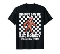 Bigfoot m'a vu mais personne ne le croit, une drôle de sasquatch T-Shirt