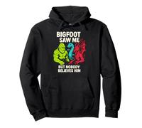 Bigfoot m'a vu, Personne ne Le croit, Un cryptide Amusant pour Hommes Sweat à Capuche