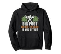 Bigfoot ne croit Pas en Vous Non Plus - Funny Sasquatch Men Sweat à Capuche