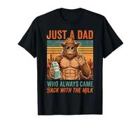 Bigfoot Papa est Juste Un Papa Qui revenait Toujours avec du Lait T-Shirt