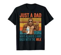 Bigfoot Papa est Juste Un Papa Qui revenait Toujours avec du Lait T-Shirt