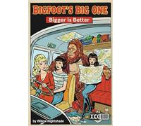 Bigfoot’s Big One: Bigger is Better