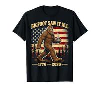 Bigfoot Saw It All 2026 1776 Patriotic Sasquatch Party T-Shirt