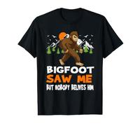 Bigfoot Saw Me But Nobody Believes Him Funny Sasquatch T-Shirt Graphique avec Valeur