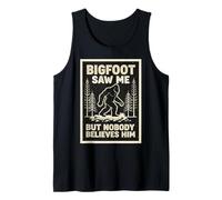 Bigfoot Saw Me But Nobody Believes Him Sasquatch Drôle Débardeur