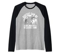 Bigfoot Vintage m'a vu mais Personne ne Le croit Manche Raglan