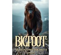 Bigfoot Vs: The Collector’s Edition Books 1-10