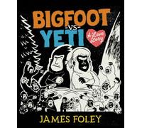 Bigfoot vs Yeti: A love story