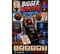 Bigger Appetite: Workout Log & Meal Tracker: Gym Log Book for Big Appetites & Bigger Goals