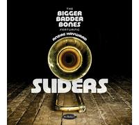 Bigger Badder Bones avec Andre Hayward – Sliders – CD