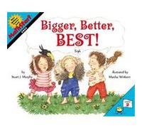 Bigger, Better, Best, Mathstart Series Marsha Winborn, Stuart J. Murphy (Auteur)