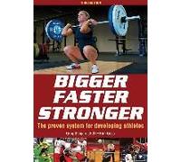 Bigger Faster Stronger