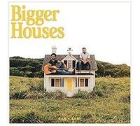 Dan Shay - Bigger Houses [Import]