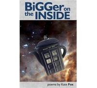 Bigger on the Inside by Kate Fox Kate Fox (Auteur)