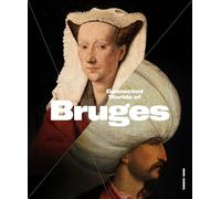 Bigger Picture: Connected Worlds of Bruges (900-1550) /anglais