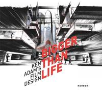 Bigger Than Life: Ken Adam's Film Design
