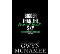 Bigger Than the Mountain Sky An Enemies to Lovers Small Town Romance - Gwyn McNamee - Gwyn McNamee - ebook (ePub) - Livre