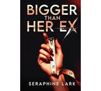 Bigger Then Her Ex: One Bet. One Body. No Limits. 18+