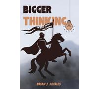 BIGGER Thinking: The Quest for the "AHA!" Moment