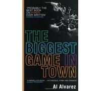 Biggest Game in Town Alvarez, Al (Auteur)
