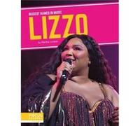 Biggest Names in Music Lizzo by Martha London Martha London (Auteur)