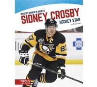 Biggest Names in Sports Sidney Crosby by Brian Hall Brian Hall (Auteur)