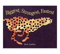 Biggest, Strongest, Fastest Steve Jenkins (Auteur)