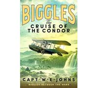 Biggles: The Cruise of the Condor