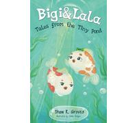 Bigi & Lala: Tales from the Tiny Pond