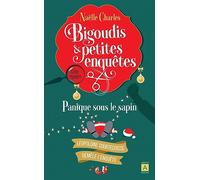 Bigoudis et petites enquêtes - Tome 4 Panique sous le sapin