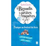 Bigoudis et petites enquêtes - Panique au Festival du Livre Tome 5