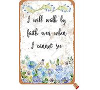 BIGYAK Poster rétro « I Will Walk by Faith Even When I Cannot See » - 20 x 30 cm - Décoration murale pour la maison, la cuisine, la salle de bain, la ferme, le jardin, le garage