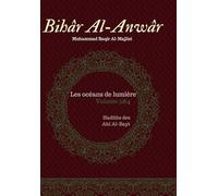 Bihar Al-Anwar (Volume 3 & 4): Hadiths de la famille du Prophète