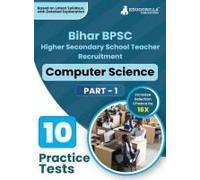 Bihar Bpsc Higher Secondary School Teacher - Computer Science Book 2023 (English Edition) - 10 Practise Mock Tests With Free Access To Online Tests