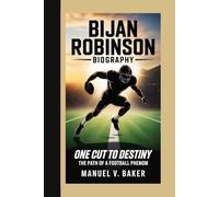 BIJAN ROBINSON BIOGRAPHY: One Cut to Destiny - The Path of a Football Phenom