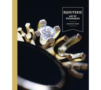 Bijouterie : Art et techniques - Anastasia Young - Vial - relié - Beau livre