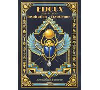 BIJOUX Art Déco, d'inspiration EGYPTIENNE |Vol 3 : 30 Modèles, coloriages ADULTES: 30 Modèles originaux | coloriages ADULTES