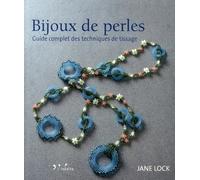 Bijoux de perles: Guide complet des techniques tissage