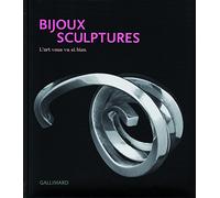 Bijoux sculptures: L'art vous va si bien