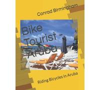 Bike Tourist - Aruba: Riding Bicycles In Aruba