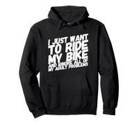 Biker I Just Want to Ride My Bike Moto Moto Sweat à Capuche
