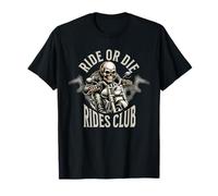 Biker - Ride Or Die Rides Club T-Shirt