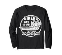 Bikers Don't Go Grey They Turn Chrome Moto Homme Biker Manche Longue