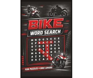 Bikes Word Search: Fun Activity Book for Bike Lovers | Challenging & Relaxing Word Search Puzzles | Improve Focus & Vocabulary | Teens & Adults | 2+ Hours of Entertainment