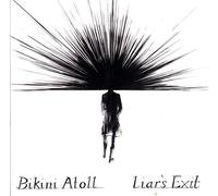 Bikini Atoll - Liar's Exit