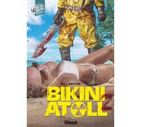 Christophe Bec, Bernard Khattou – Bikini Atoll – Tome 02.1 – Glénat