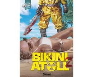 Bikini Atoll - Tome 02.1 Christophe Bec (Auteur), Bernard Khattou (Dessinateur)