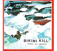 Bikini Kill - Reject All American [Import]