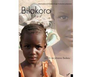 Bilakoro dvd - Johanna Bedeau - L'harmattan - broché - Livre