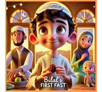 Bilal’s First Fast: Learning Patience and Gratitude